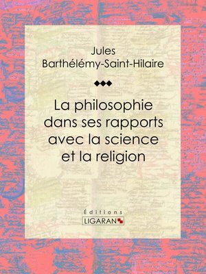 cover image of La philosophie dans ses rapports avec la science et la religion